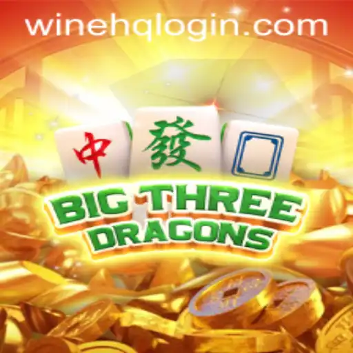 BigThreeDragons: A New Gaming Phenomenon and WINEHQ Integration